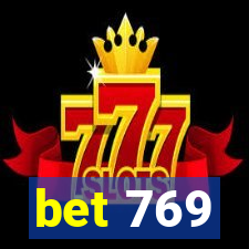 bet 769